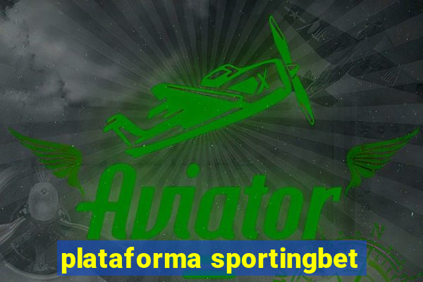 plataforma sportingbet